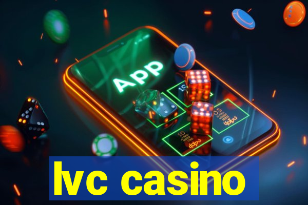 lvc casino